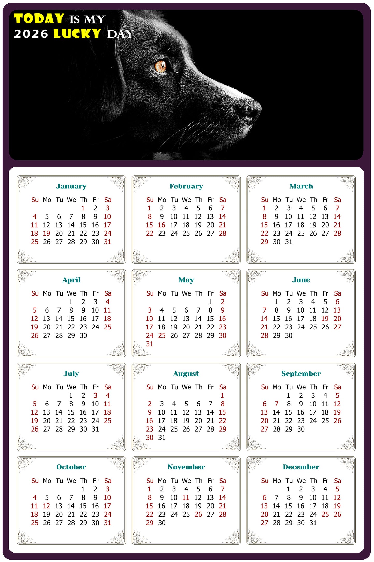 2026 Peel & Stick Calendar - Today is my Lucky Day Removable - Dogs 05 (12"x 8")