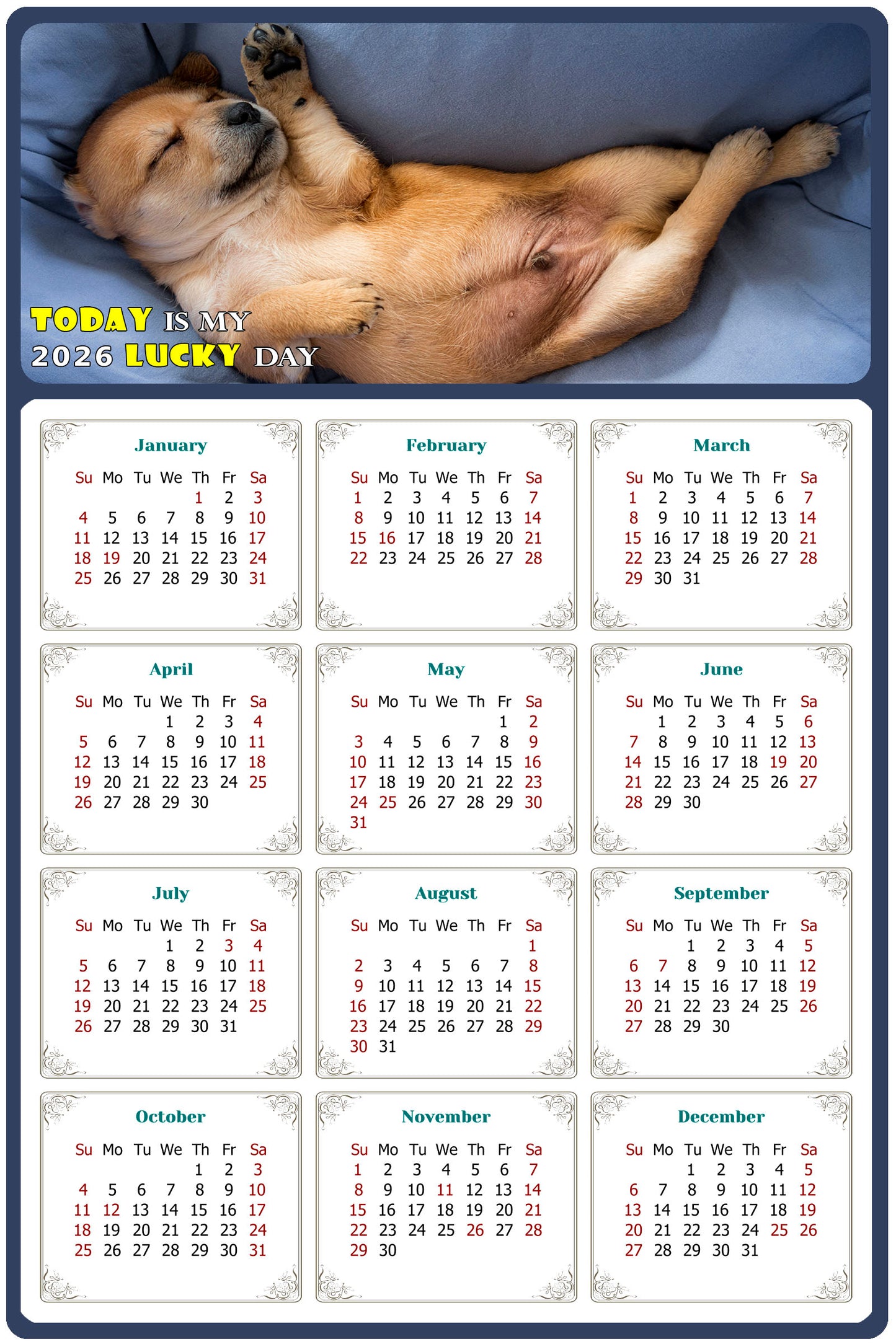 2026 Peel & Stick Calendar - Today is my Lucky Day Removable - Dogs 013 (9"x 6")