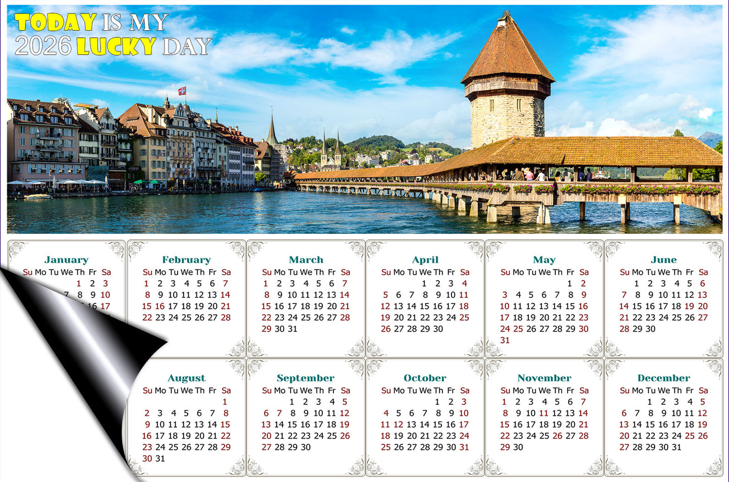 2026 Magnetic Calendar - Calendar Magnets - Today is my Lucky Day (Chapel bridge in Lucerne, Switzerland)