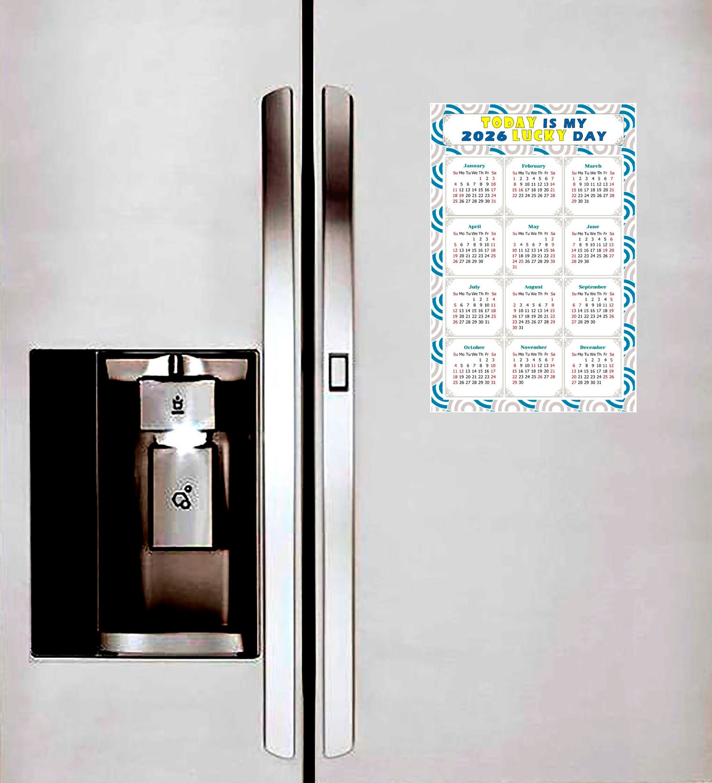 2026 Magnetic Calendar - Calendar Magnets - Today is my Lucky Day - (Fade, Tear, and Water Resistant) - Themed 036