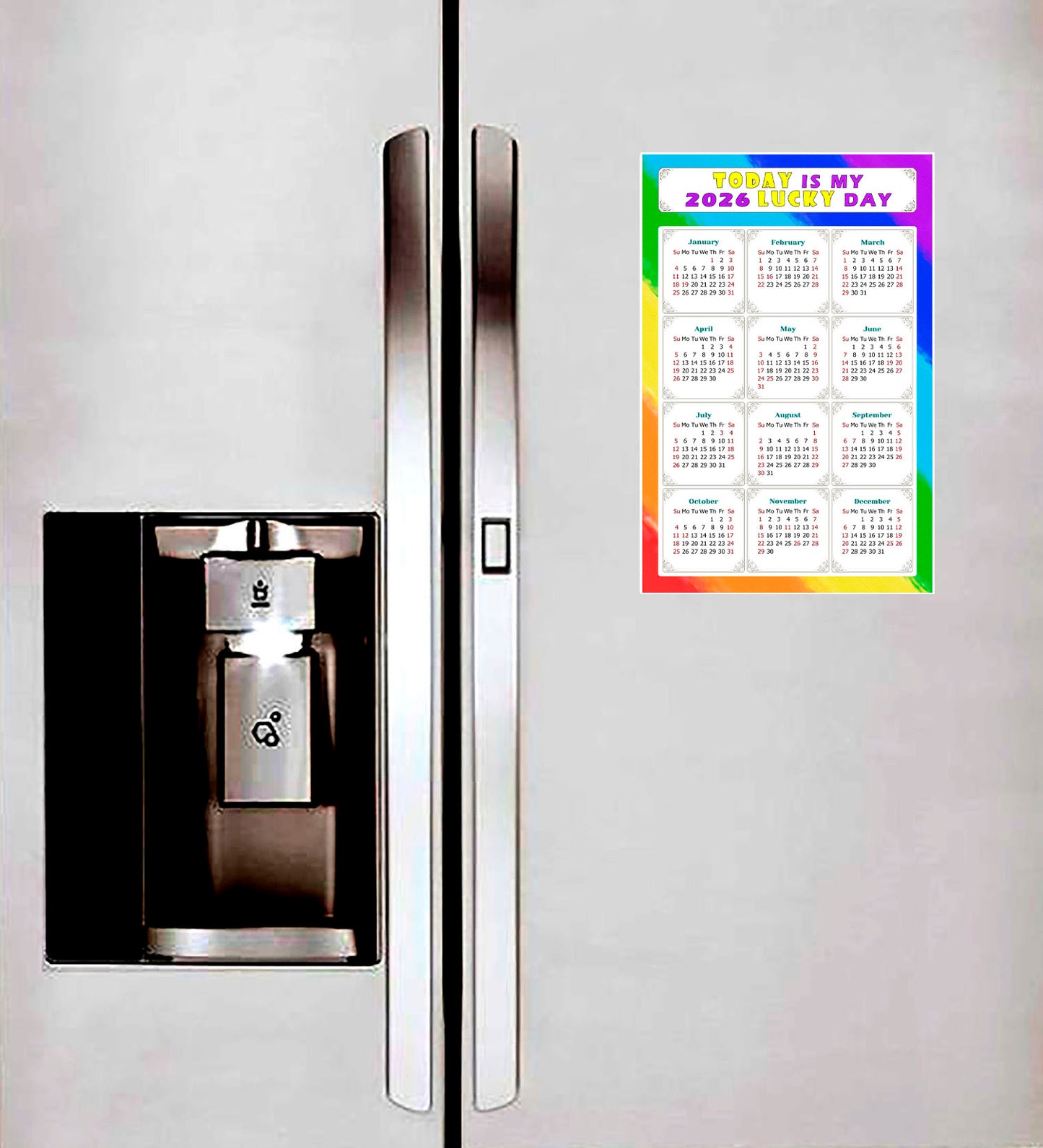 2026 Magnetic Calendar - Calendar Magnets - Today is my Lucky Day - (Fade, Tear, and Water Resistant) - Themed 043