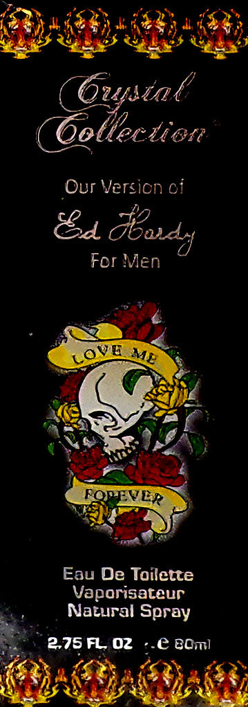 Cristal Collection Our Version of Ed Hardy - Love me Forever for Men 2.75 Fl Oz