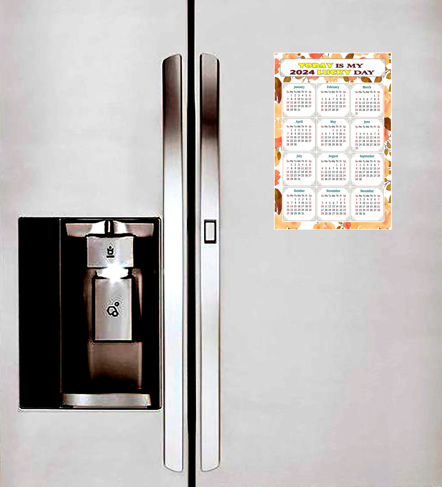 2024 Magnetic Calendar - Calendar Magnets - Today is my Lucky Day - (Fade, Tear, and Water Resistant) - Themed 022