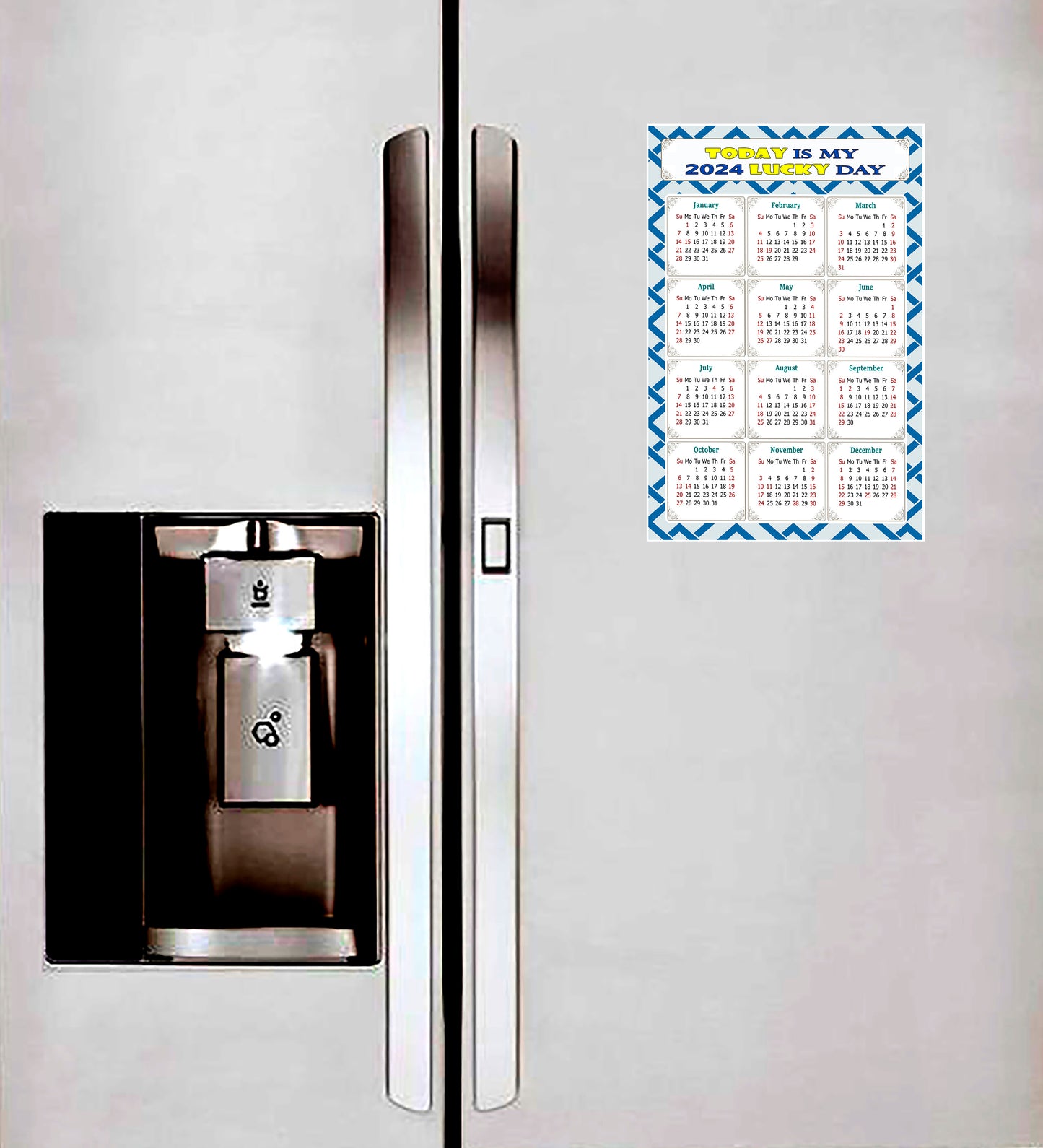 2024 Magnetic Calendar - Calendar Magnets - Today is my Lucky Day - (Fade, Tear, and Water Resistant) - Themed 035
