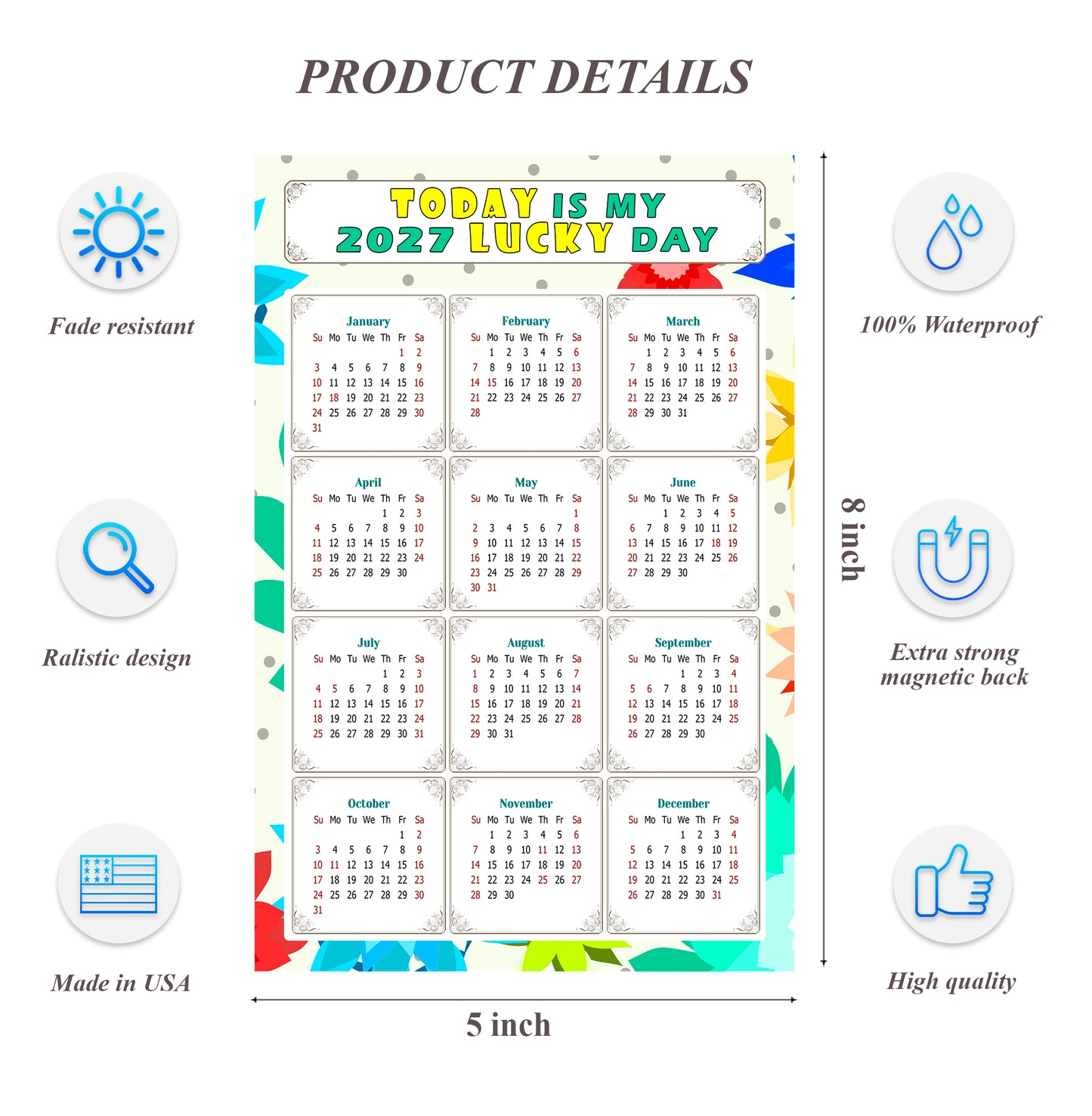 2027 Magnetic Calendar - Calendar Magnets - Today is my Lucky Day - (Fade, Tear, and Water Resistant) - Themed 02
