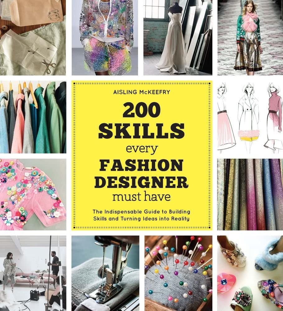 200 Skills Every Fashion Designer Must Have. Paperback Book