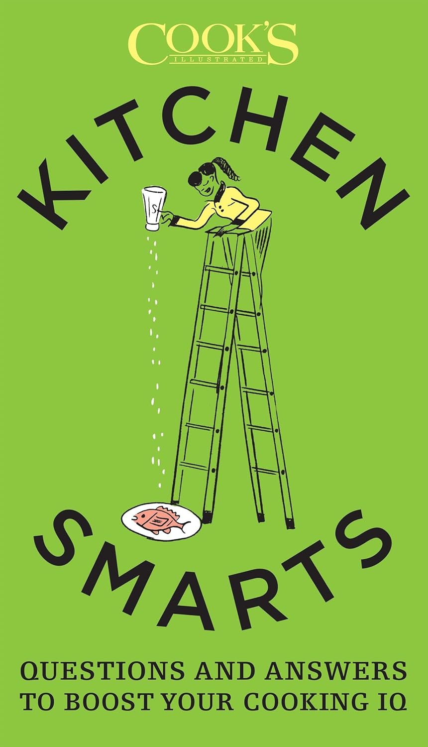 Kitchen Smarts: Questions and Answers to Boost Your Cooking IQ. Book