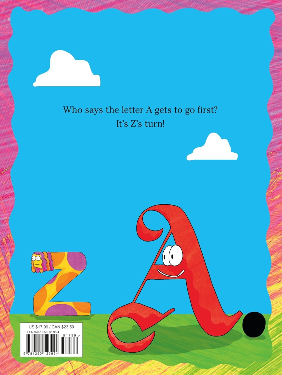 Z Goes First: An Alphabet Story Z-to-A Hardcover Book