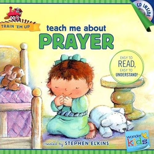 Wonder Kids Train Em Up: Teach Me About The Prayer Book & CD Sing-Along