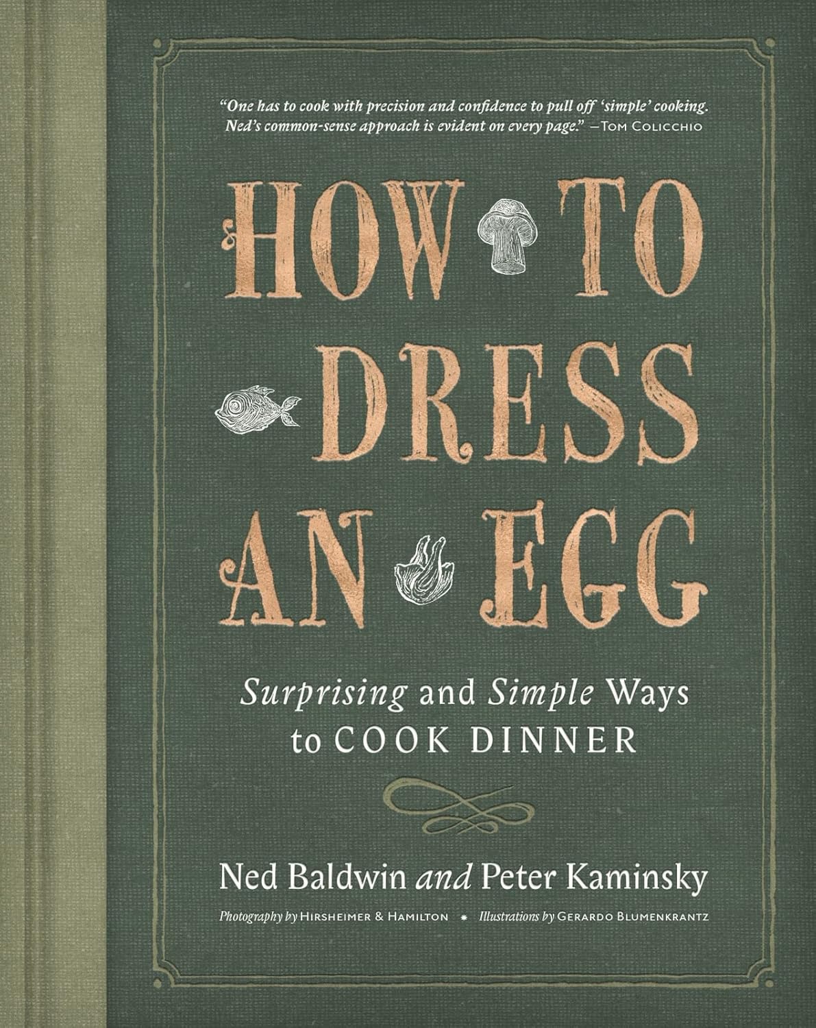 How To Dress An Egg: Surprising and Simple Ways to Cook Dinner. Book