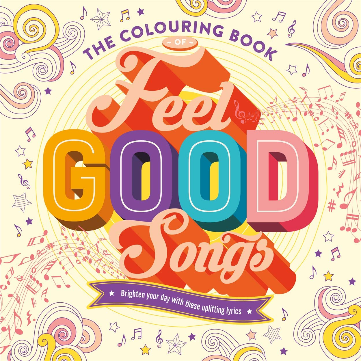 The Colouring Book of Feel-Good Songs (Mindful Colouring)