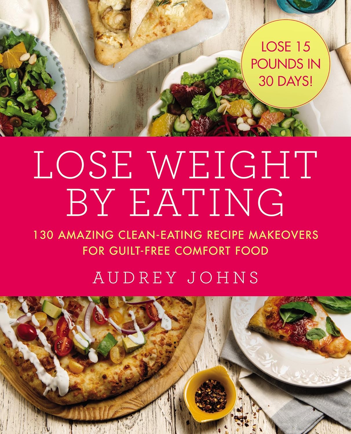 Lose Weight by Eating: Cooking Book