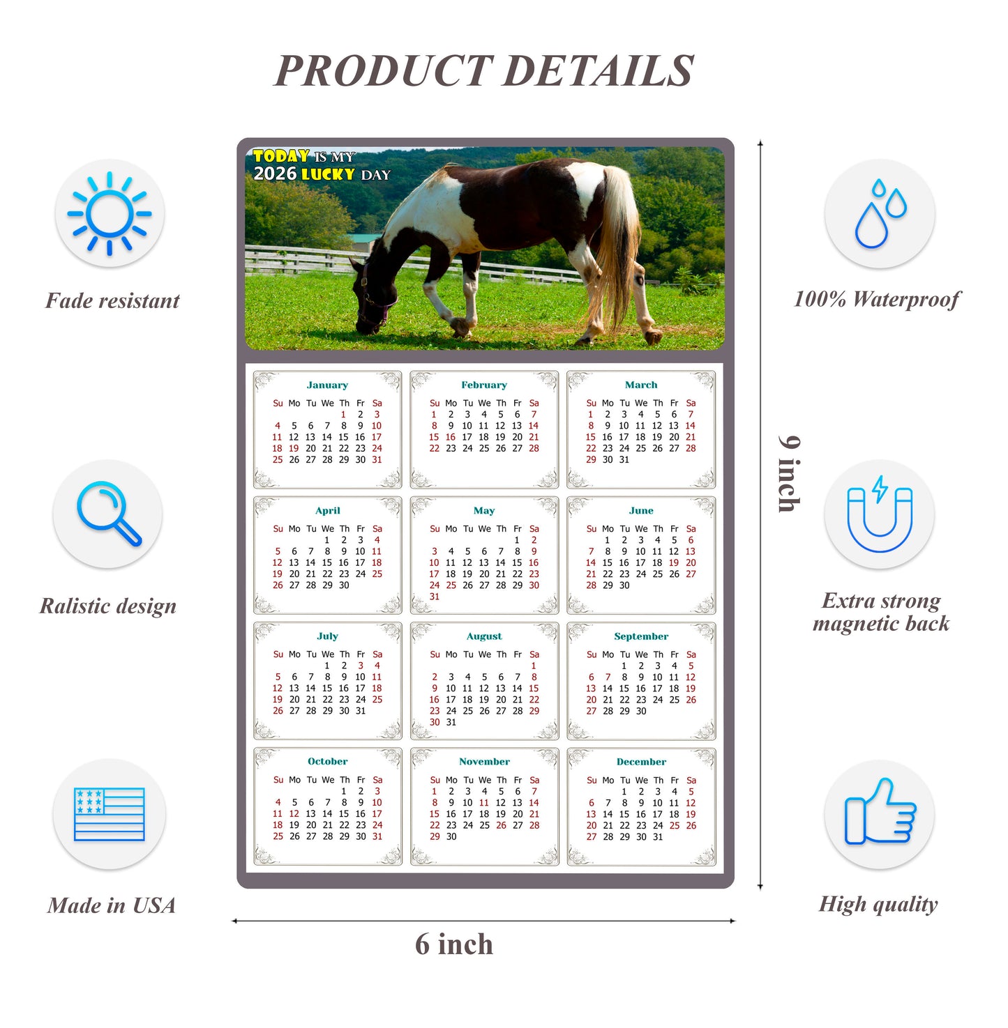 2026 Peel & Stick Calendar - Today is my Lucky Day Removable - Horses 020 (9"x 6")