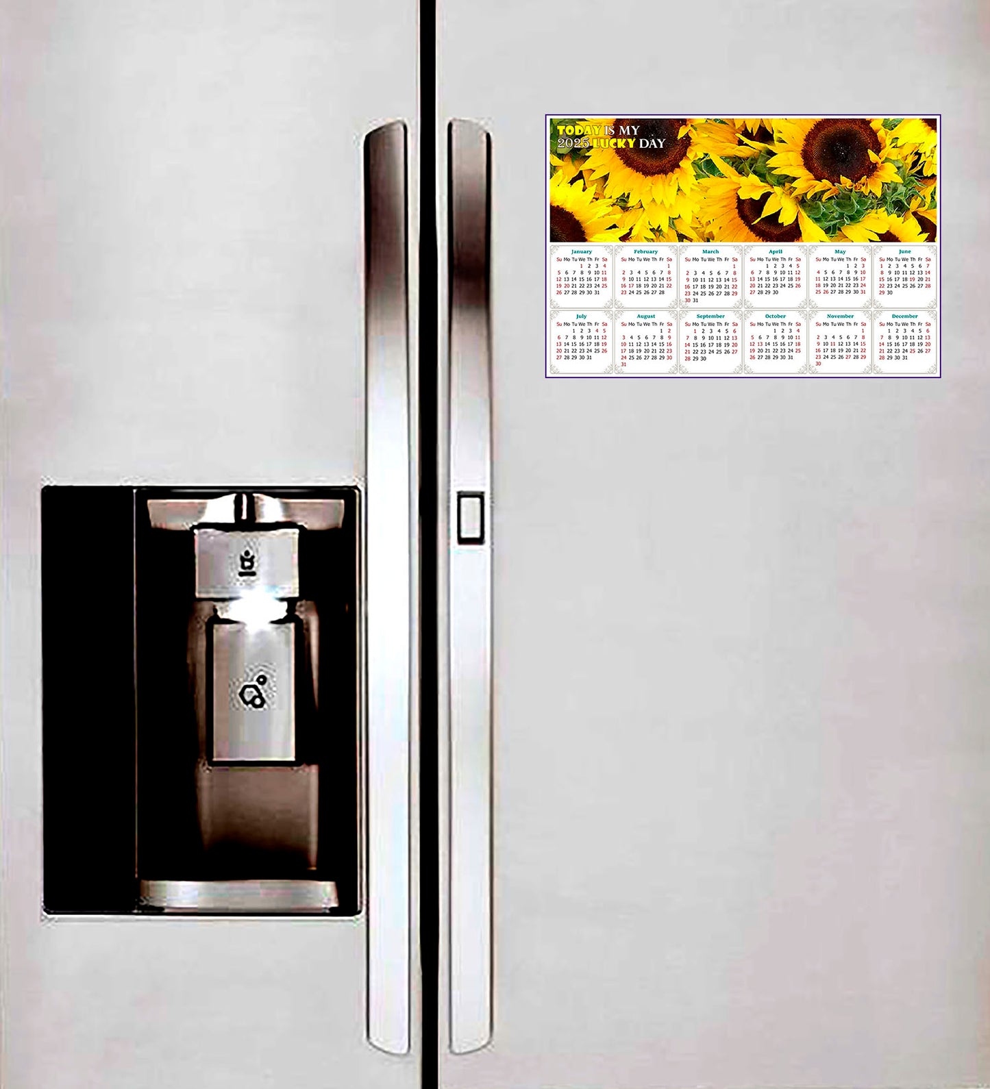 2025 Magnetic Calendar - Calendar Magnets - Today is my Lucky Day - (Fade, Tear, and Water Resistant) - Sunflowers
