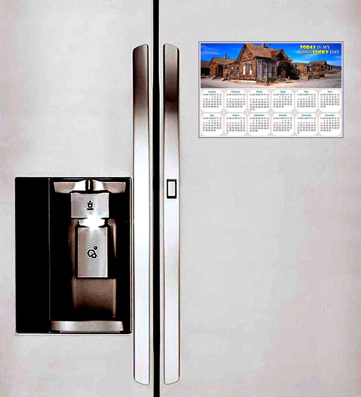 2025 Peel & Stick Calendar - Today is my Lucky Day - Removable - Ghost town (9"x 6")
