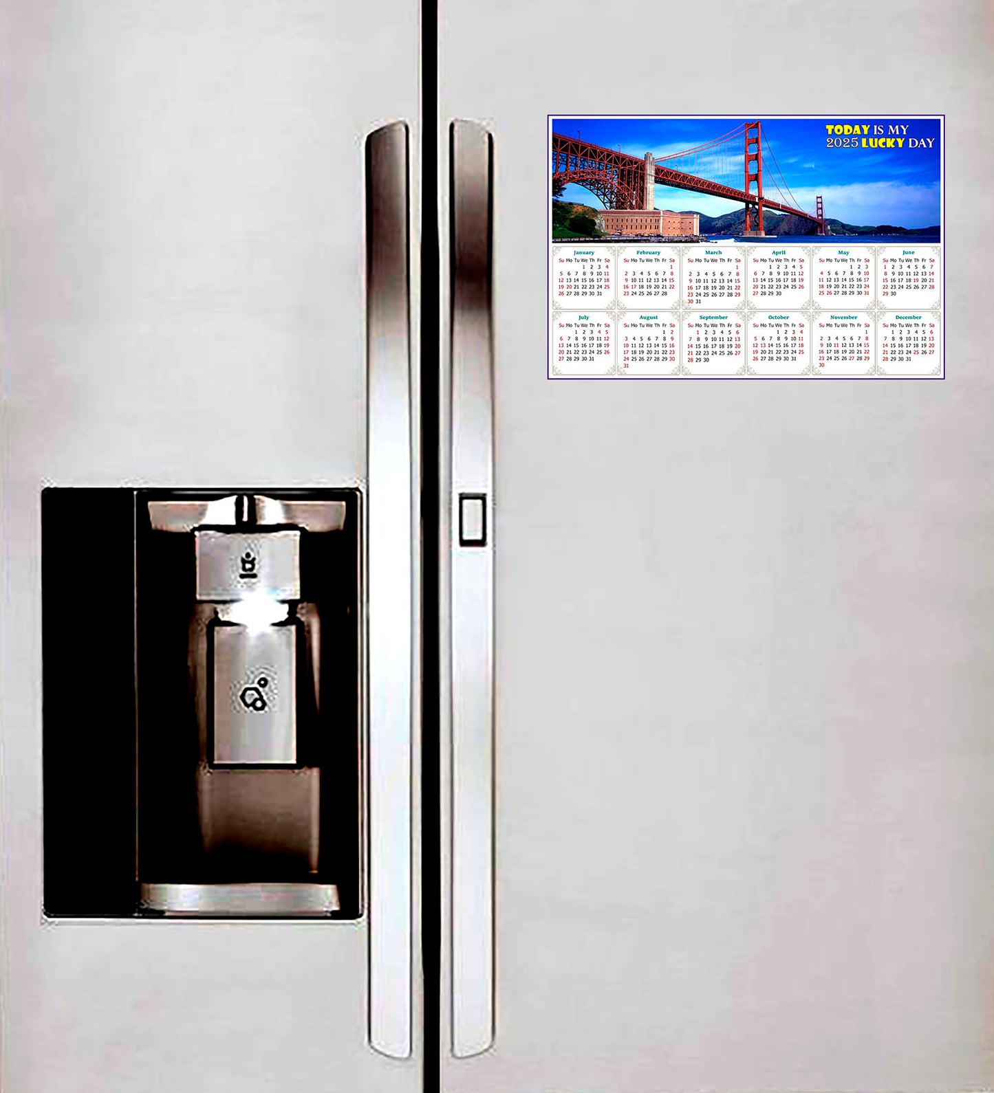 2025 Peel & Stick Calendar - Today is my Lucky Day - Removable - Golden Gate Bridge (9"x 6")