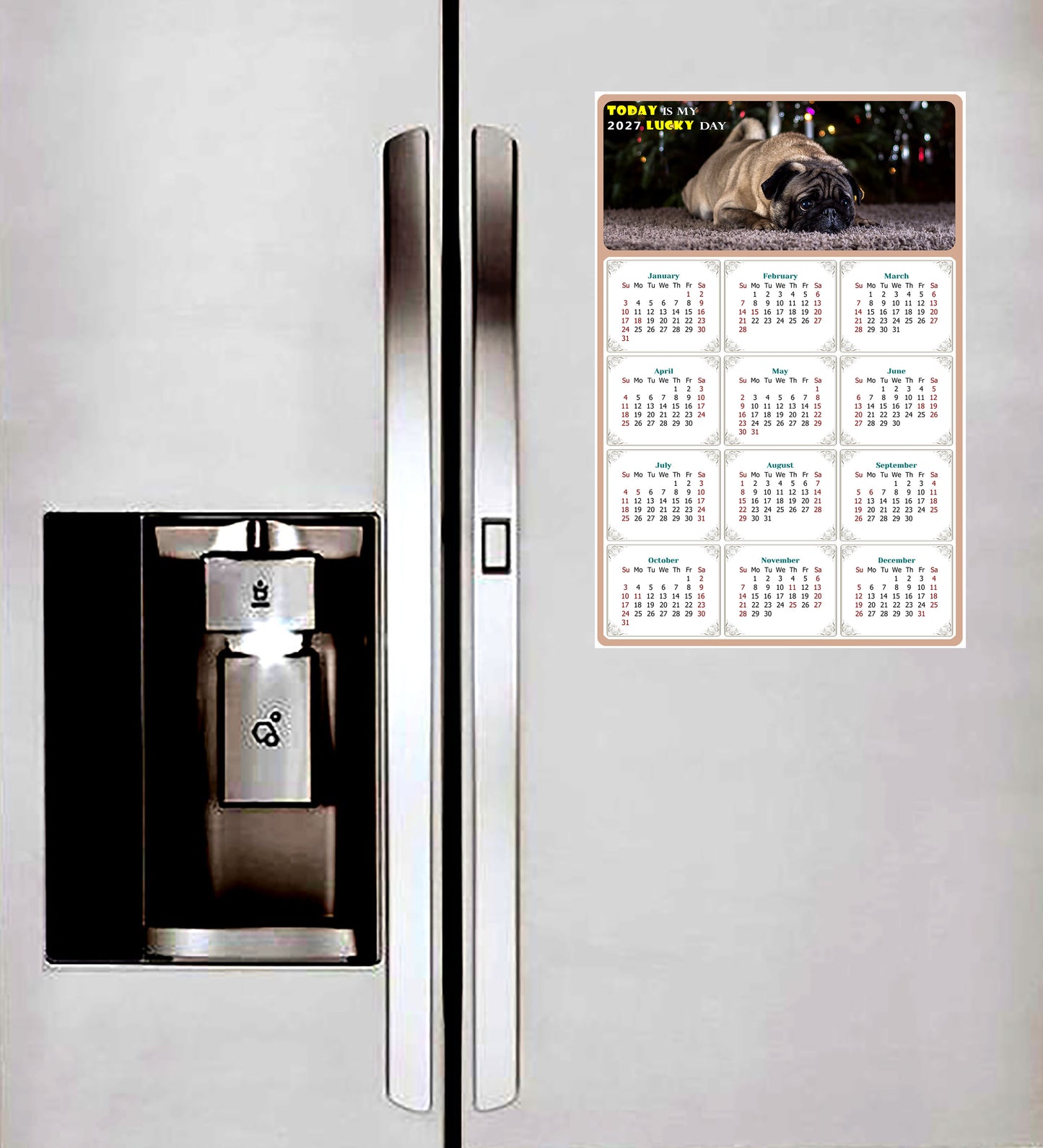 2027 Magnetic Calendar - Today is My Lucky Day (Fade, Tear, and Water Resistant)- Dogs Themed 02