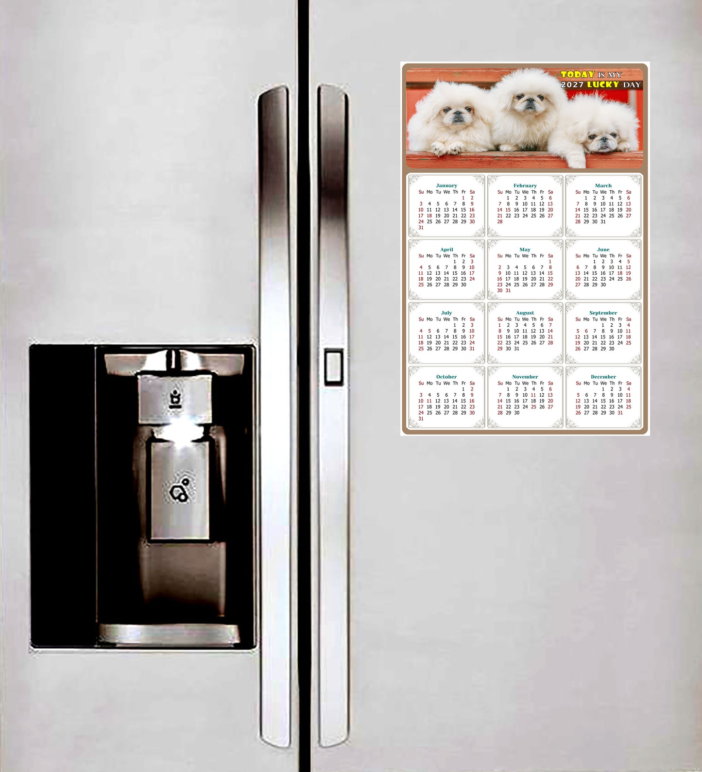 2027 Magnetic Calendar - Today is My Lucky Day (Fade, Tear, and Water Resistant)- Dogs Themed 022
