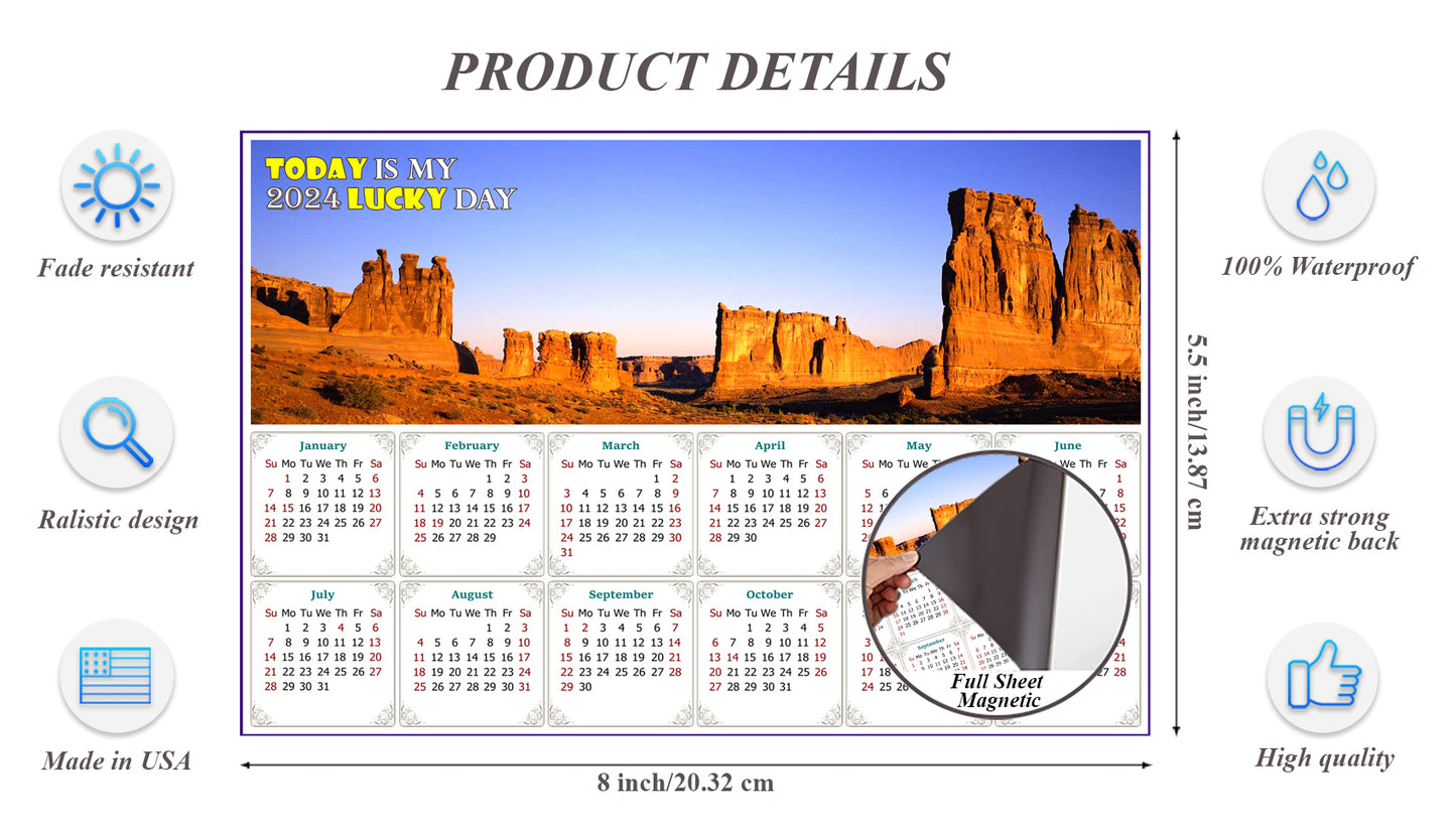 2024 Magnetic Calendar - Calendar Magnets - Today is My Lucky Day (Arches National Park)