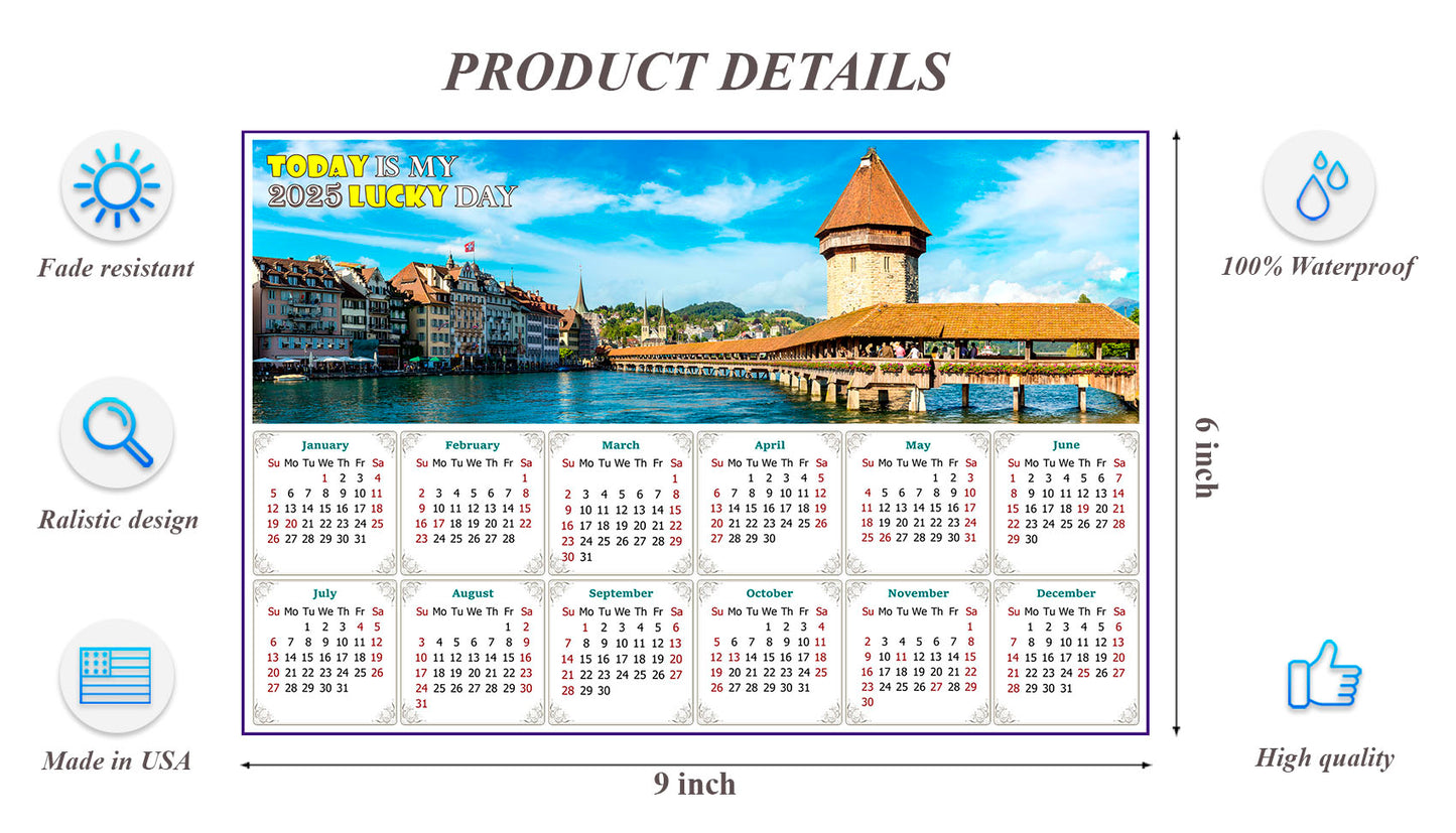 2025 Peel & Stick Calendar - Today is my Lucky Day - Removable - Chapel bridge in Lucerne (9"x 6")