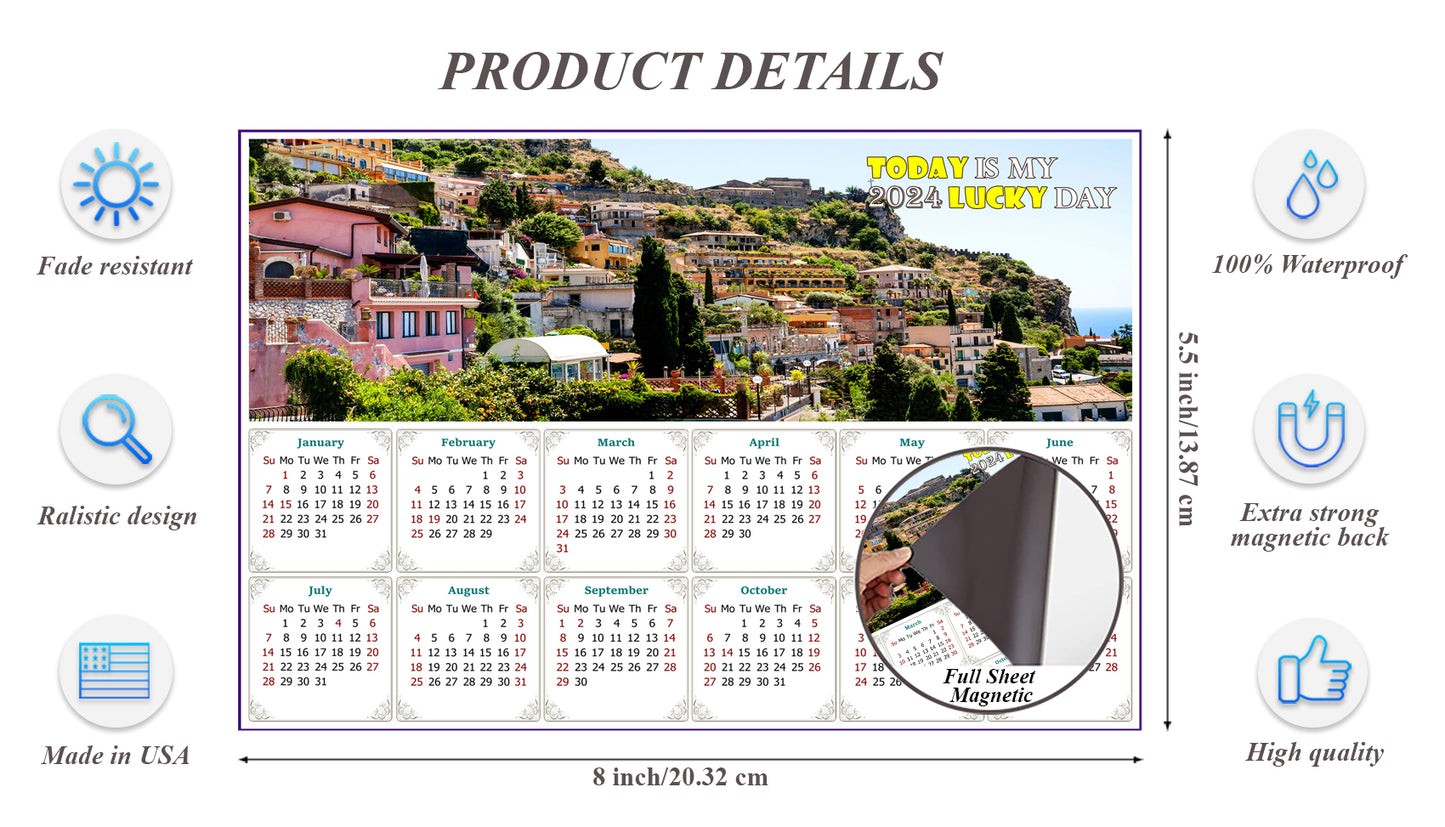 2024 Magnetic Calendar - Calendar Magnets - Today is my Lucky Day (Italy - Taormina Cityscape)