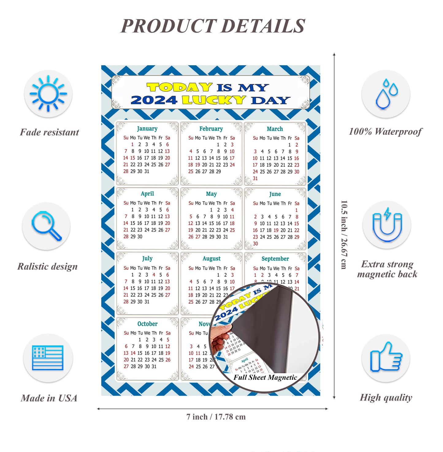 2024 Magnetic Calendar - Calendar Magnets - Today is my Lucky Day - (Fade, Tear, and Water Resistant) - Themed 035