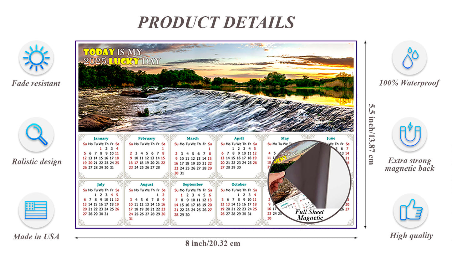 2025 Magnetic Calendar - Calendar Magnets - Today is My Lucky Day - (Southern Bug River, Ukraine)