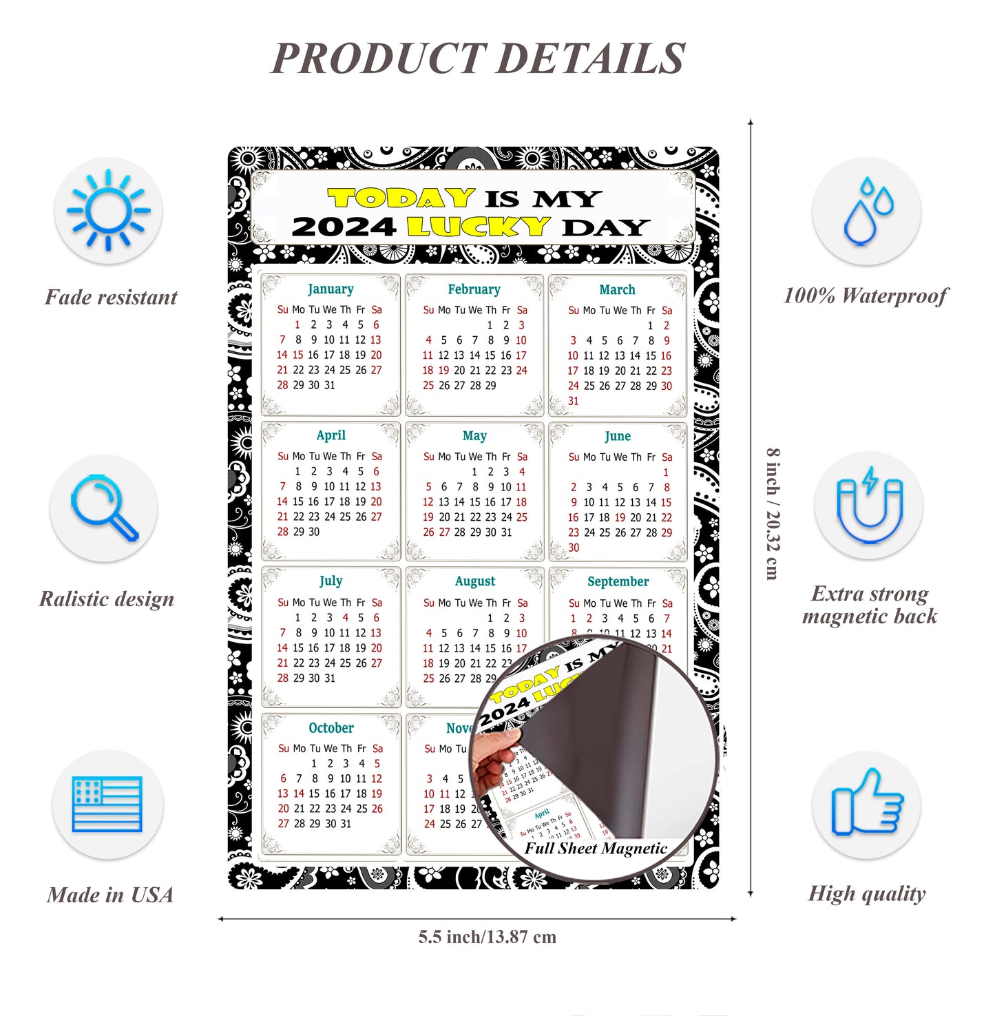 2024 Magnetic Calendar - Calendar Magnets - Today is my Lucky Day - (Fade, Tear, and Water Resistant) - Themed 011