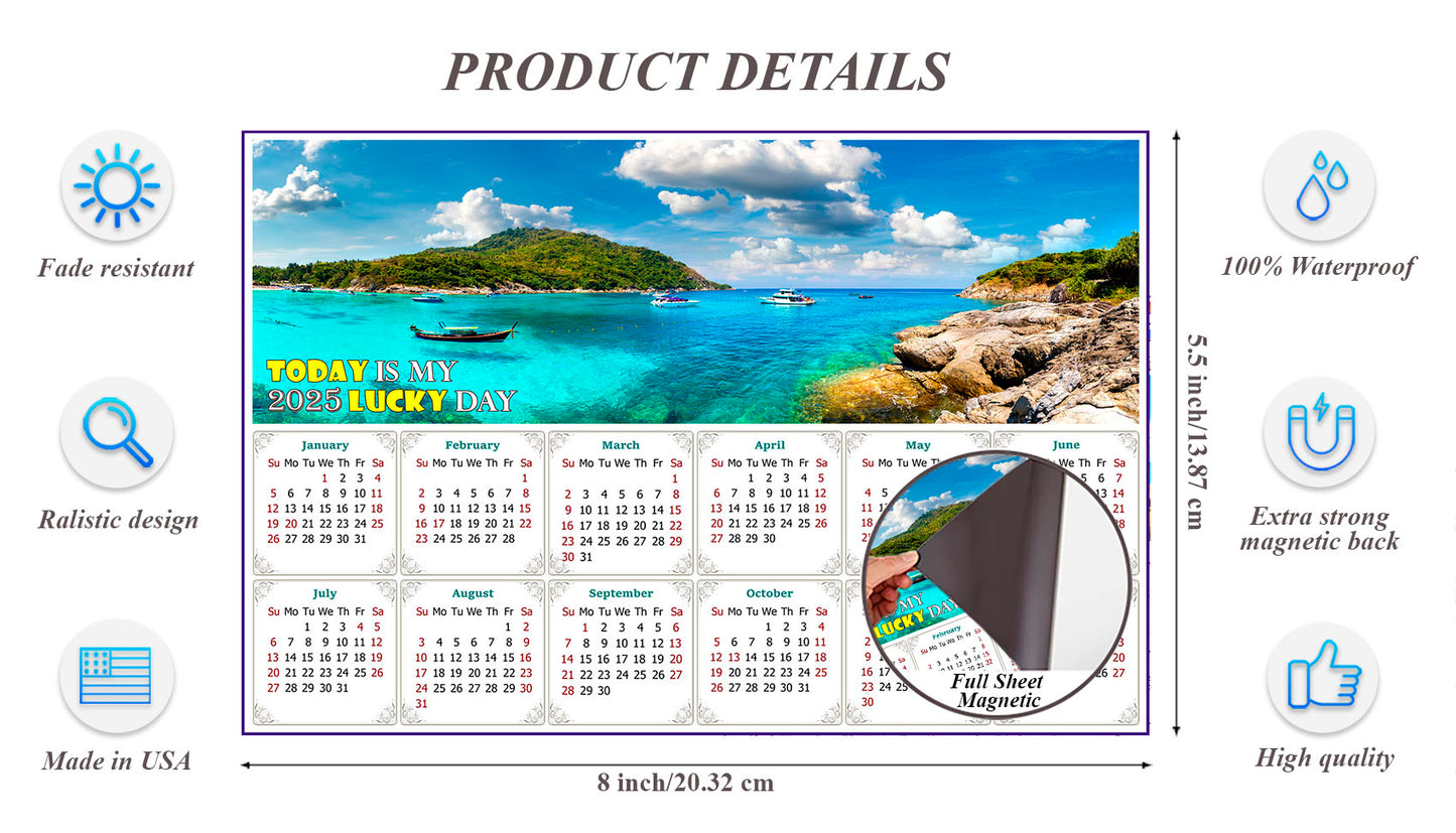 2025 Magnetic Calendar - Calendar Magnets - Today is My Lucky Day - (Racha (Raya) resort island, Thailand)
