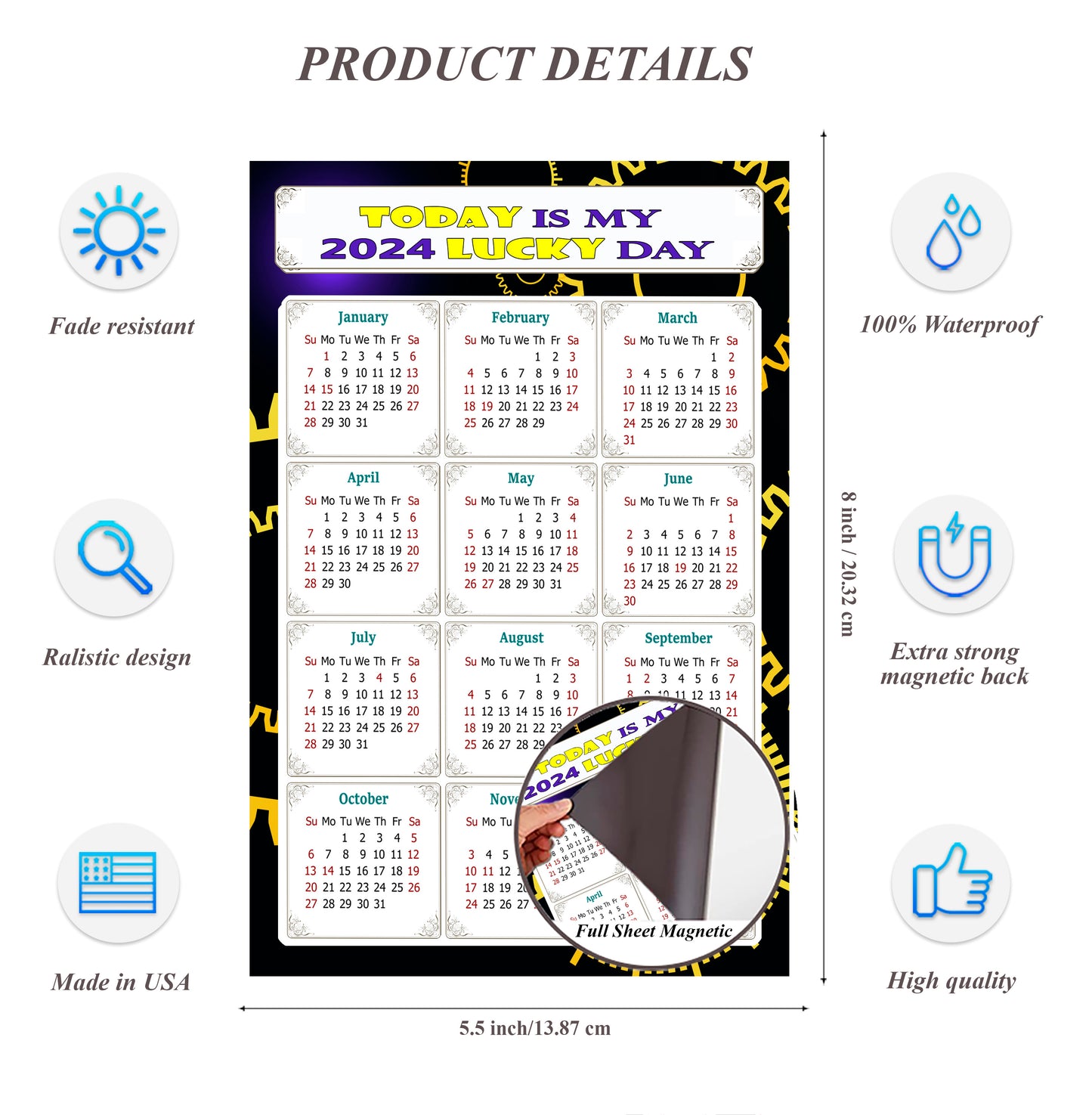 2024 Magnetic Calendar - Calendar Magnets - Today is my Lucky Day - (Fade, Tear, and Water Resistant) - Themed 05