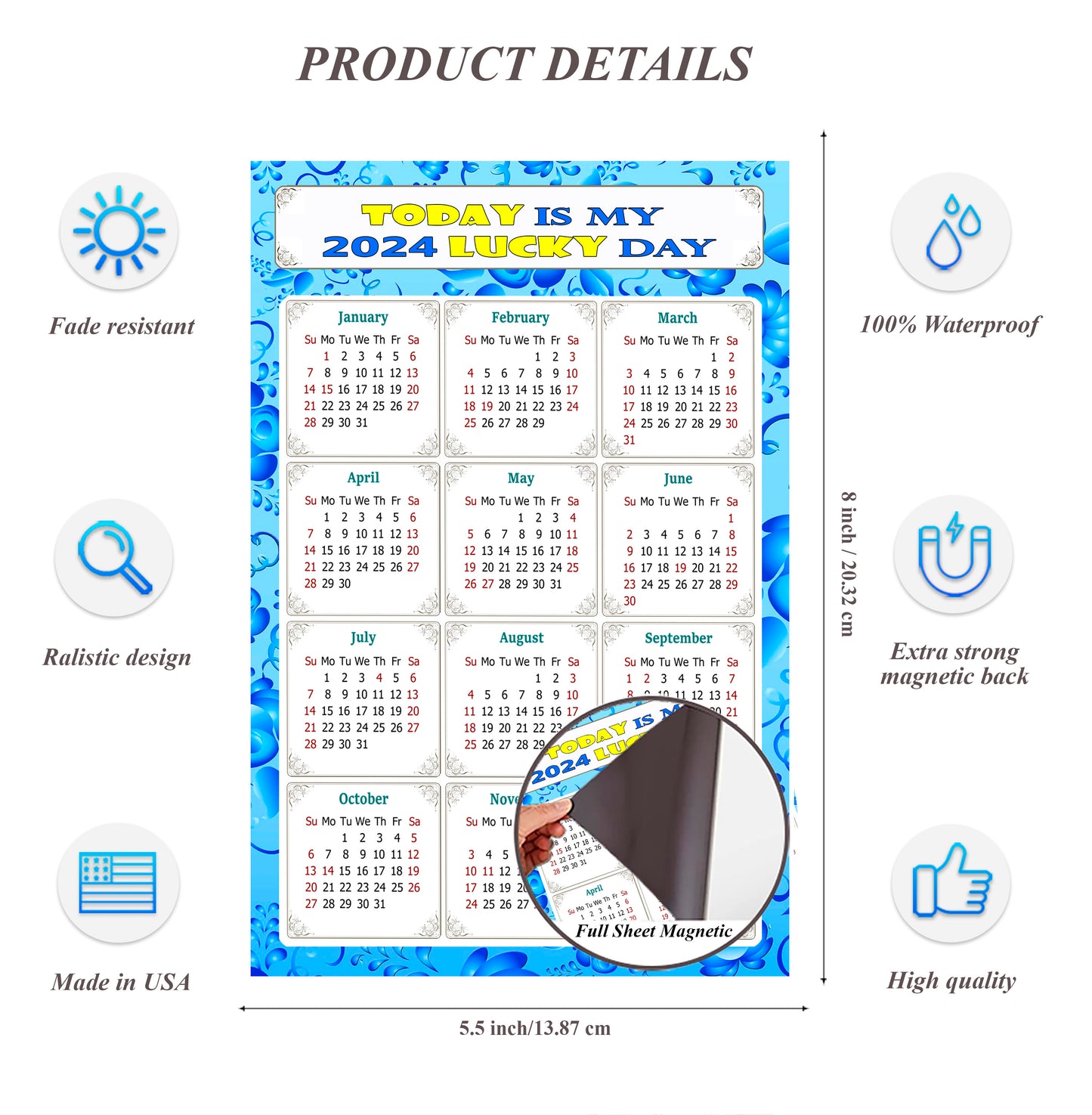 2024 Magnetic Calendar - Calendar Magnets - Today is my Lucky Day - (Fade, Tear, and Water Resistant) - Themed 041