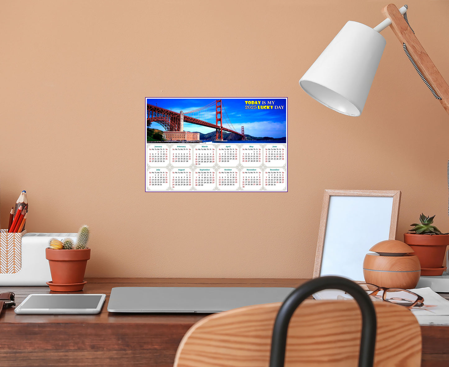 2025 Peel & Stick Calendar - Today is my Lucky Day - Removable - Golden Gate Bridge (9"x 6")