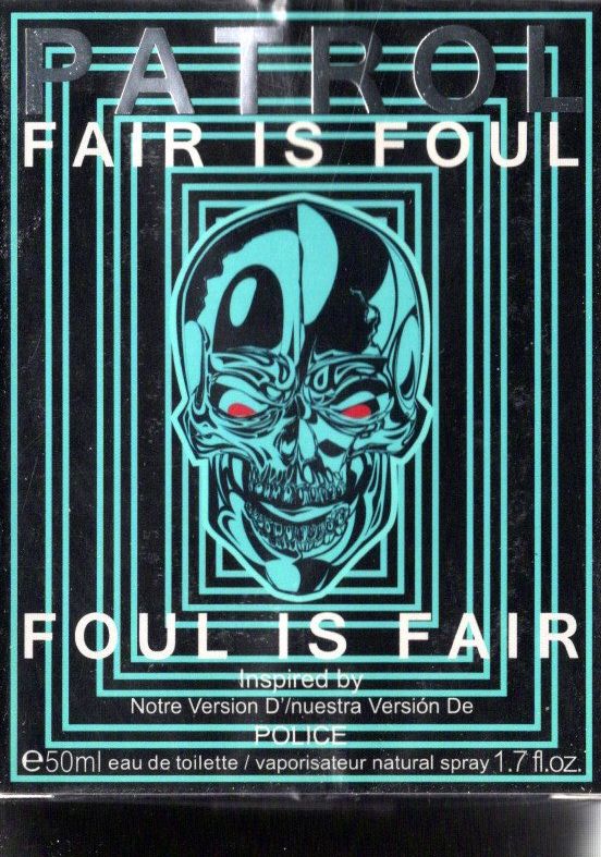 Patrol Fair Is Foul Foul Is Fair Eau De Toilette Natural Spray 1.7 Fl. Oz.