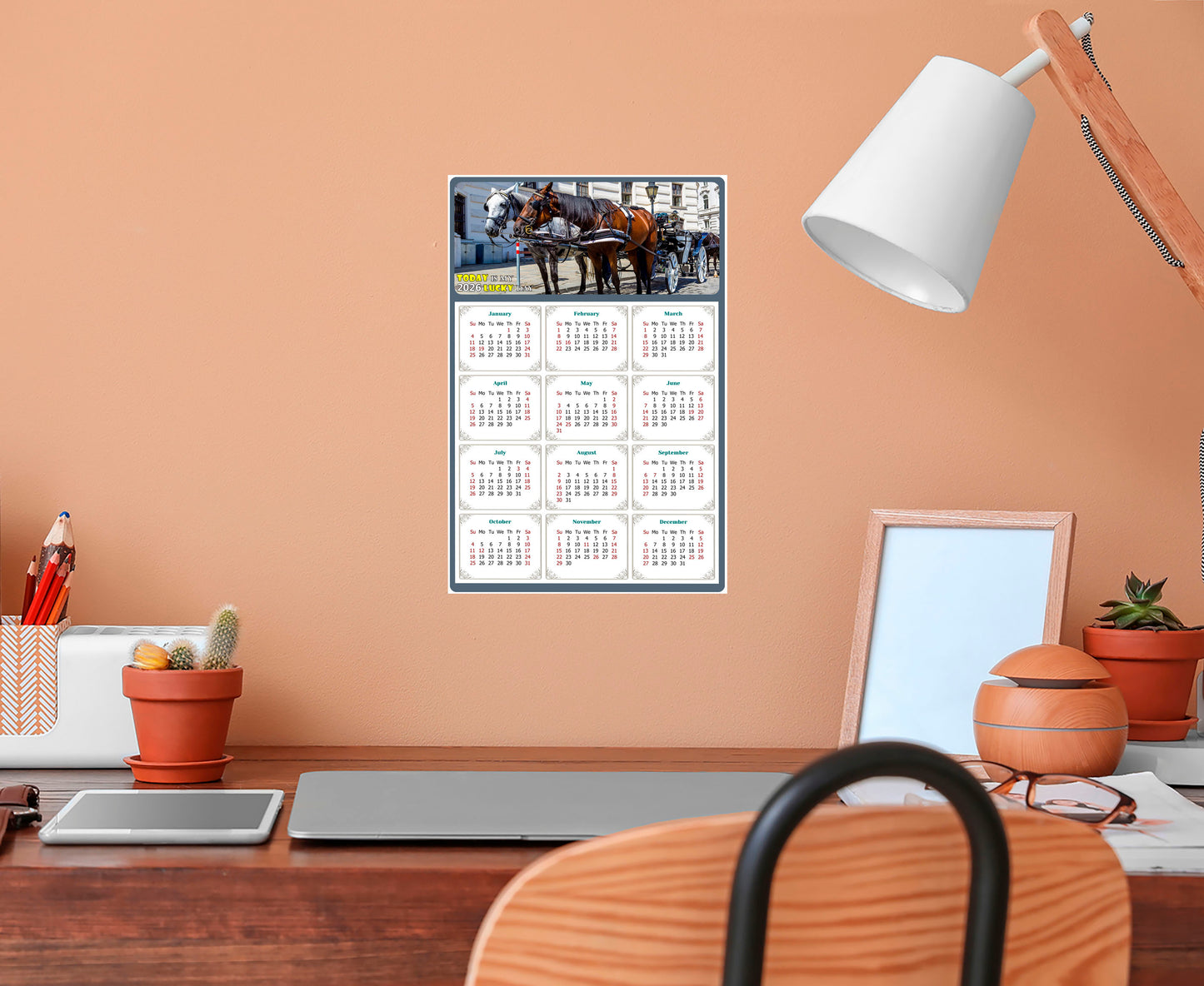 2026 Peel & Stick Calendar - Today is my Lucky Day Removable - Horses 018 (12"x 8")