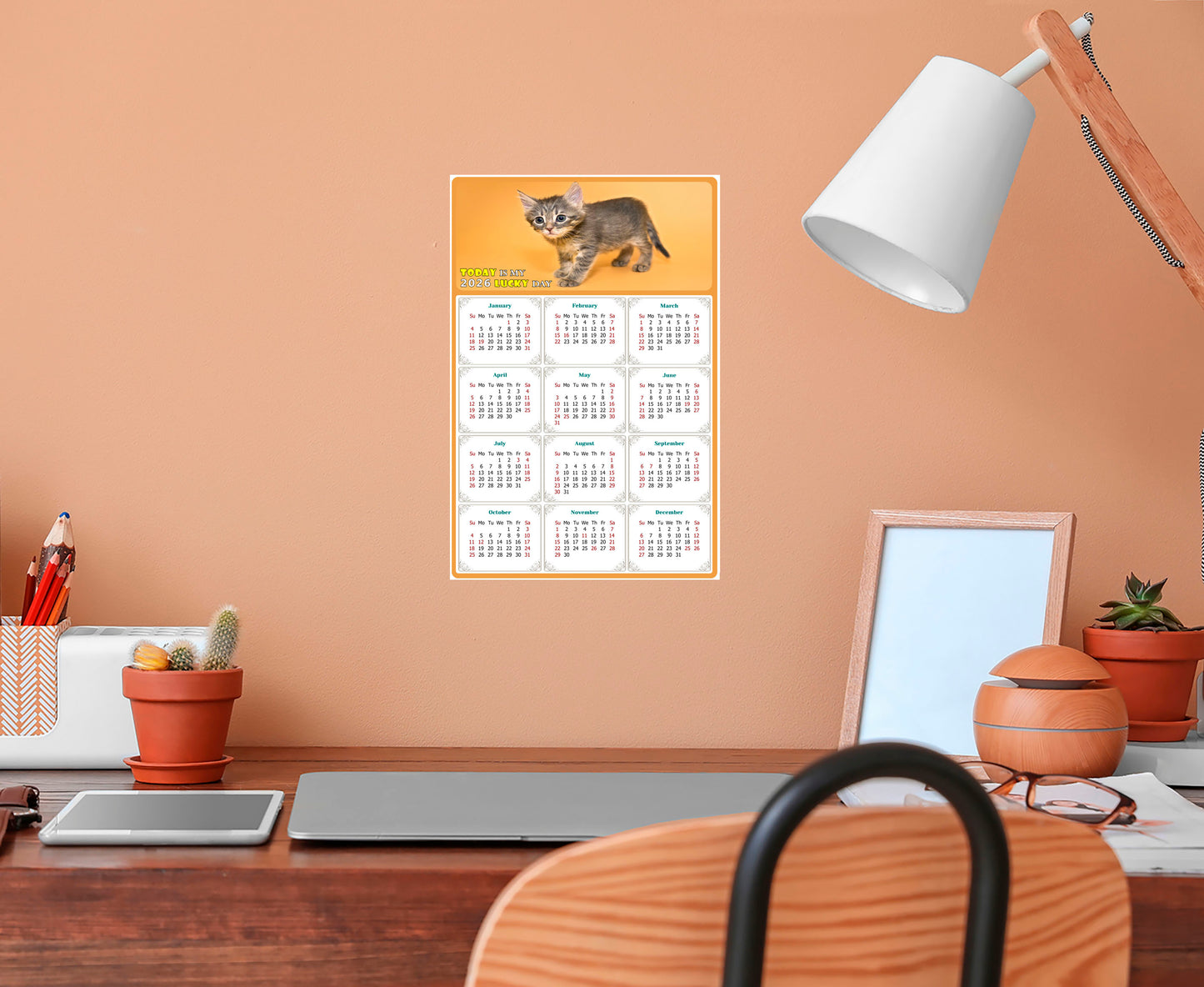 2026 Peel & Stick Calendar - Today is my Lucky Day Removable - Cat 018 (9"x 6")