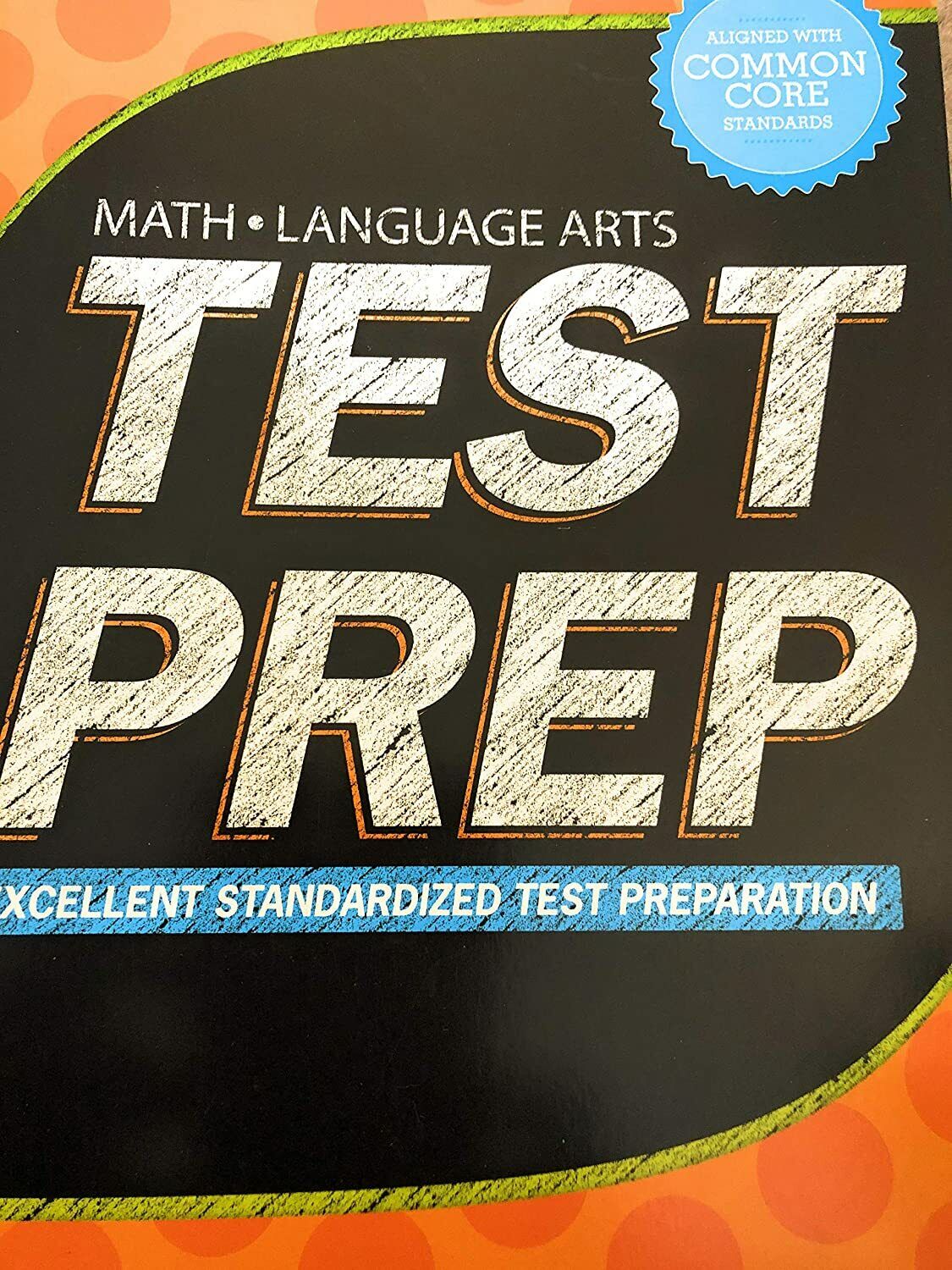 Test Prep Math & Language Arts Workbook Aligned with Common Core Standards (Assorted)