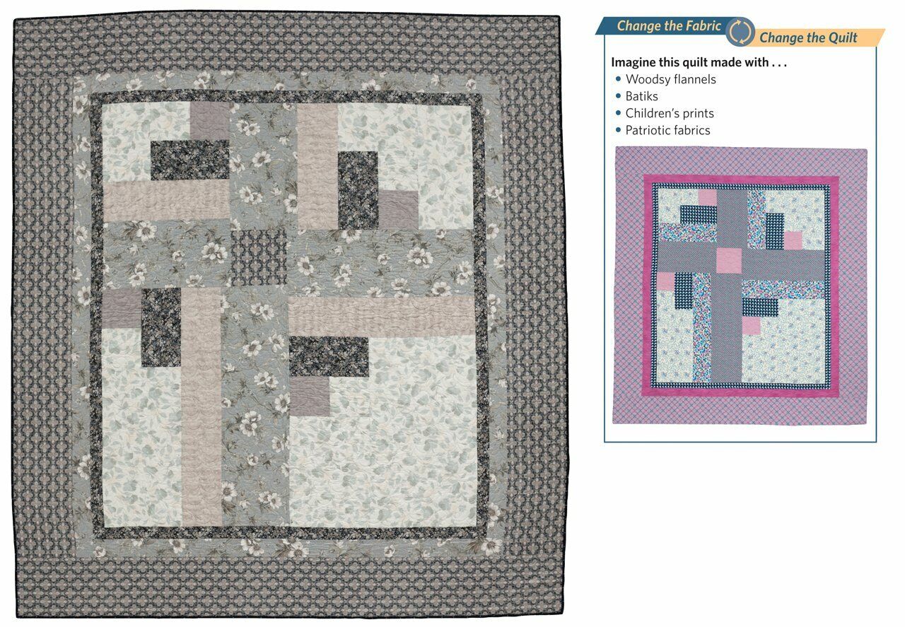 Fabric Play: Change the Fabric, Change the Quilt Paperback Book