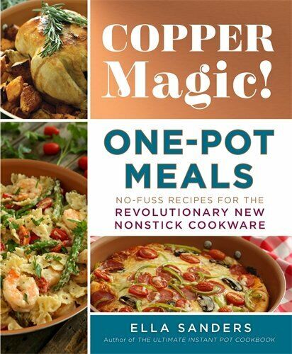 Copper Magic! One-Pot Meals. Cookbook