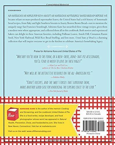 United States of Bread: Our Nation's Homebaking Heritage Cooking Book