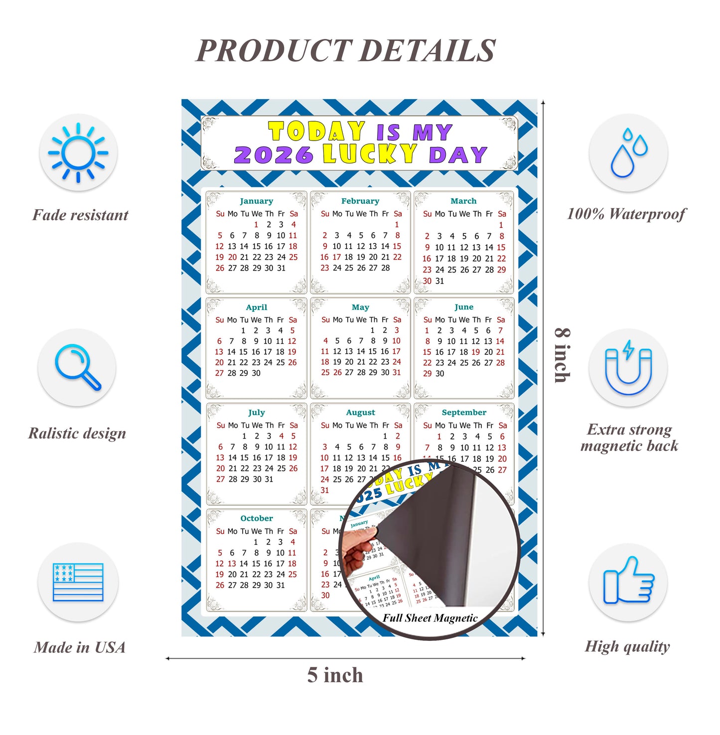 2026 Magnetic Calendar - Calendar Magnets - Today is my Lucky Day - (Fade, Tear, and Water Resistant) - Themed 035