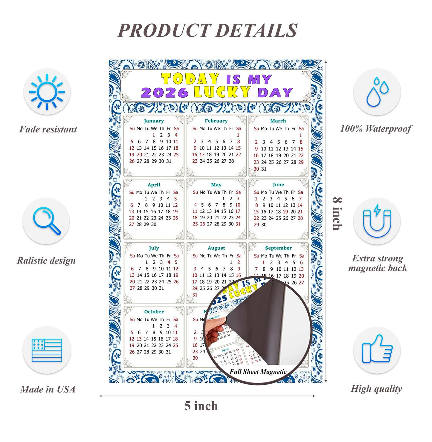 2026 Magnetic Calendar - Calendar Magnets - Today is my Lucky Day - (Fade, Tear, and Water Resistant) - Themed 044