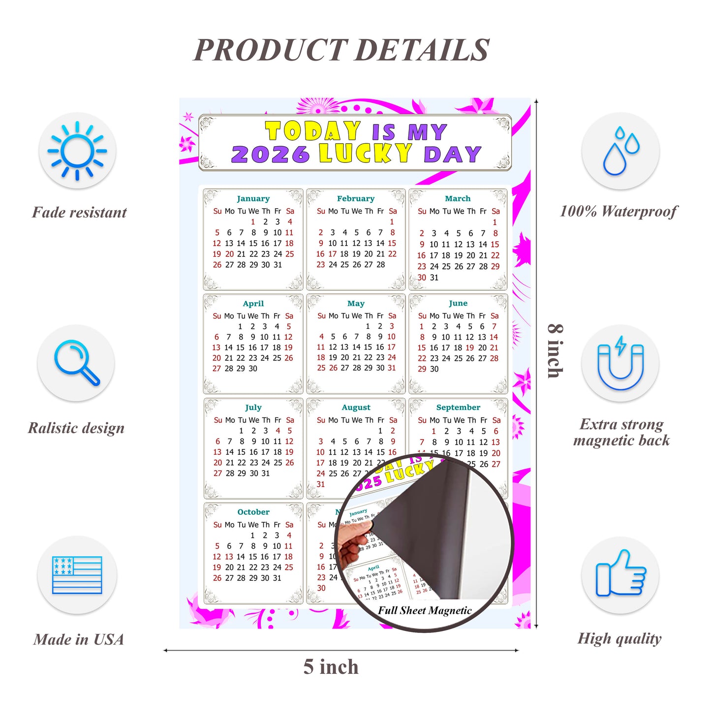 2026 Magnetic Calendar - Calendar Magnets - Today is my Lucky Day - (Fade, Tear, and Water Resistant) - Themed 04