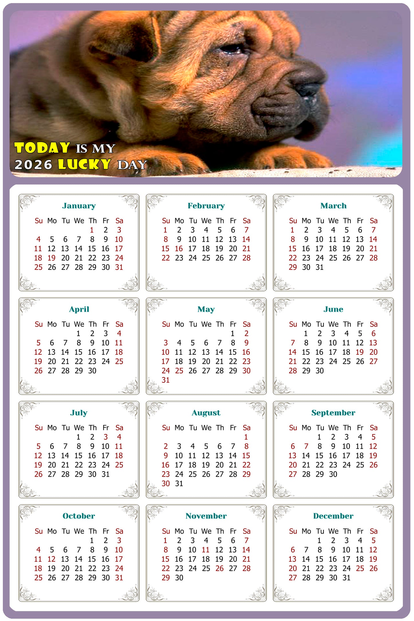 2026 Magnetic Calendar - Today is My Lucky Day (Fade, Tear, and Water Resistant)- Dogs Themed 012
