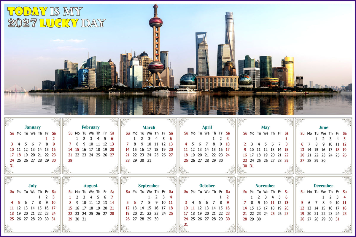 2027 Peel & Stick Calendar - Today is my Lucky Day - Removable - Shanghai (9"x 6")