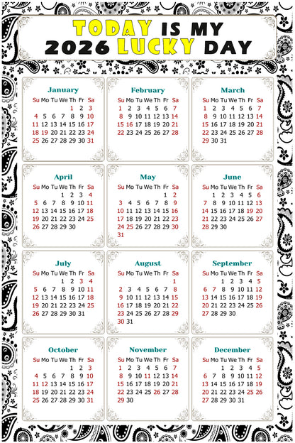 2026 Peel & Stick Calendar - Today is my Lucky Day Removable - 040