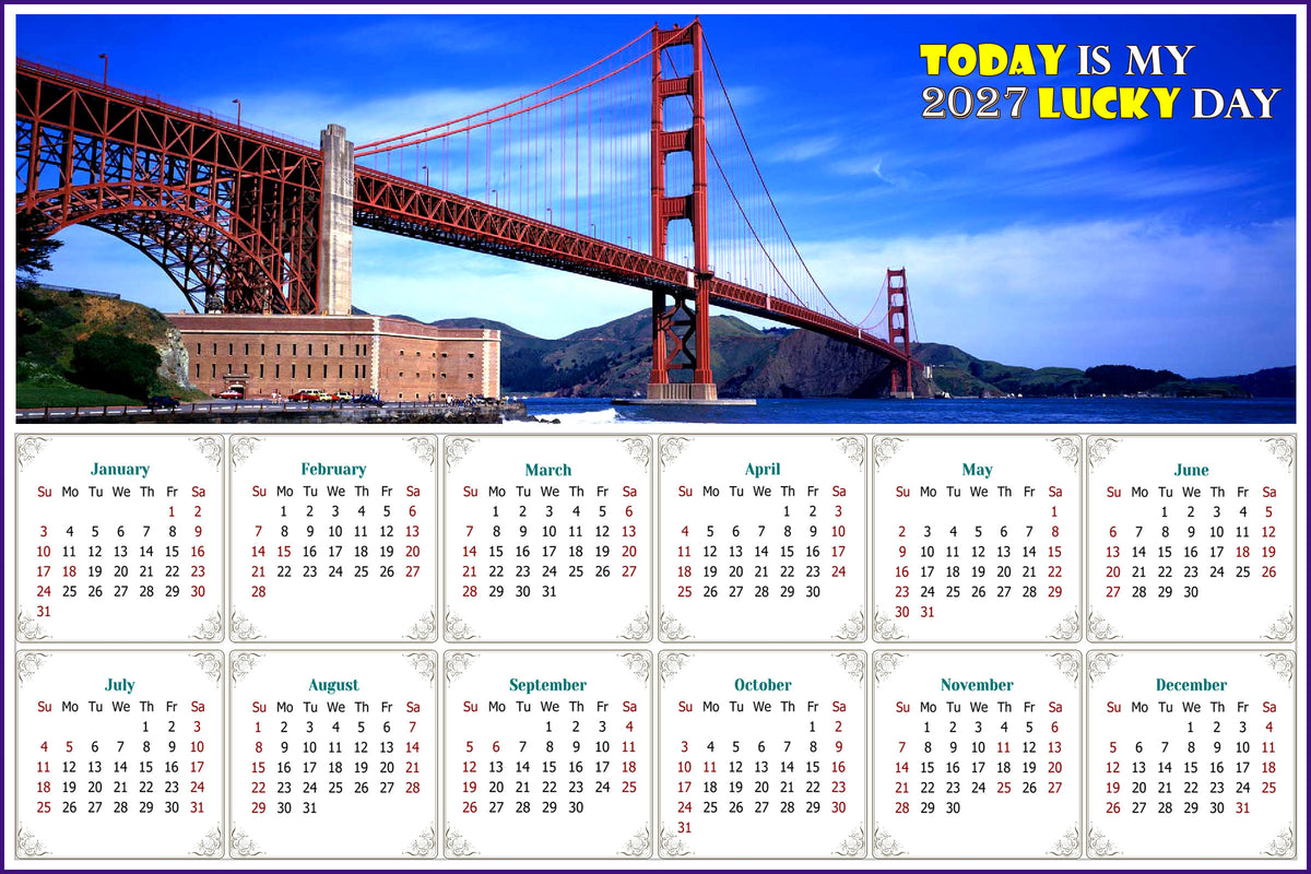 2027 Peel & Stick Calendar - Today is my Lucky Day - Removable - Golden Gate Bridge (9"x 6")