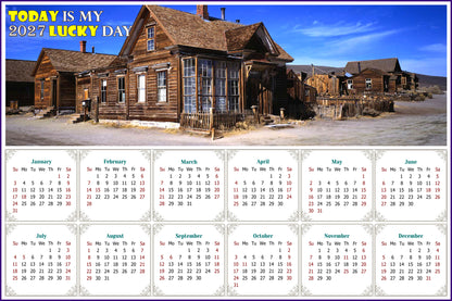 2027 Peel & Stick Calendar - Today is my Lucky Day - Removable - Ghost town (9"x 6")