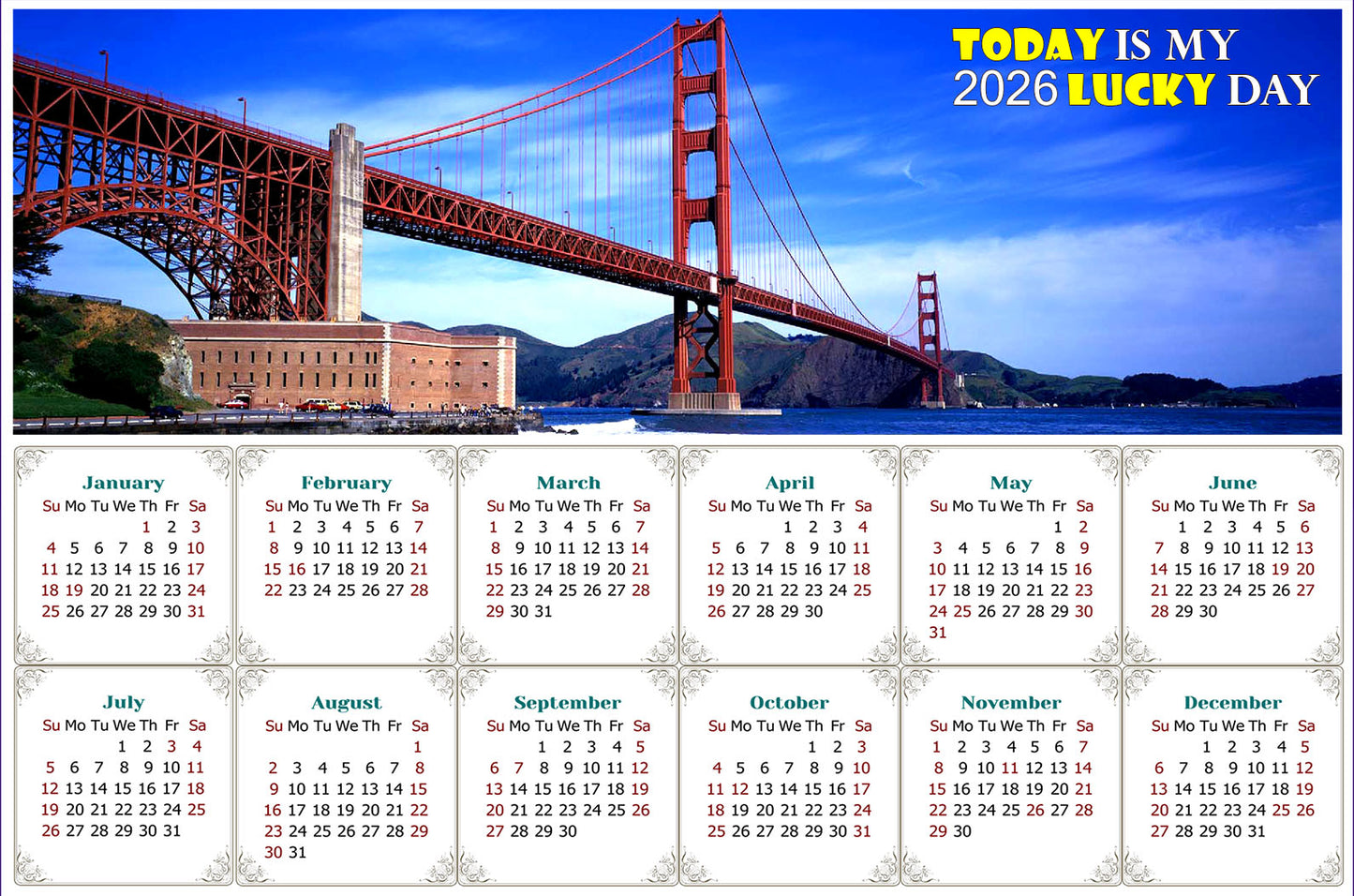 2026 Peel & Stick Calendar - Today is my Lucky Day - Removable - Golden Gate Bridge (9"x 6")