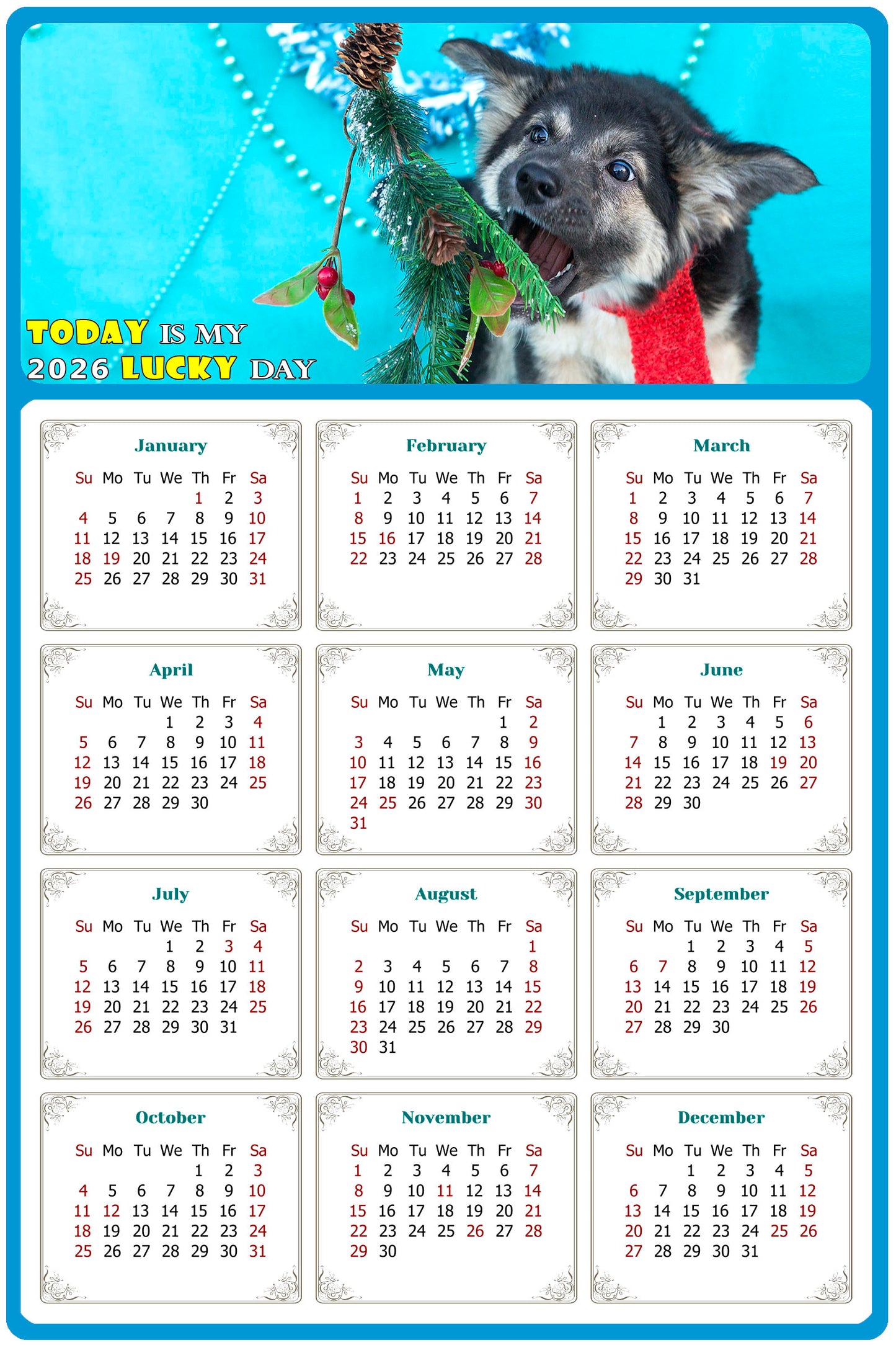 2026 Magnetic Calendar - Today is My Lucky Day (Fade, Tear, and Water Resistant)- Dogs Themed 020