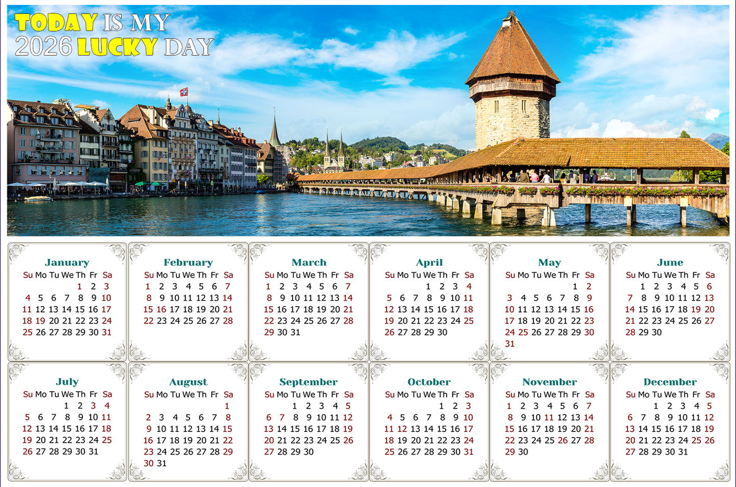 2026 Peel & Stick Calendar - Today is my Lucky Day - Removable - Chapel bridge in Lucerne (9"x 6")